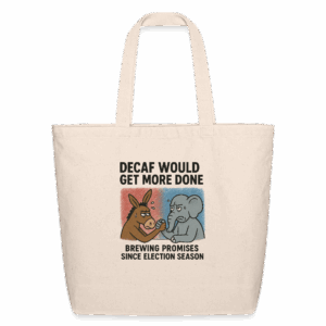 Decaf Would Get More Done Eco-Friendly Cotton Tote