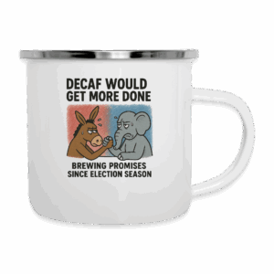 Decaf Would Get More Done Camper Mug