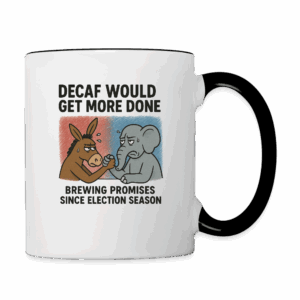 Decaf Would Get More Done Contrast Coffee Mug